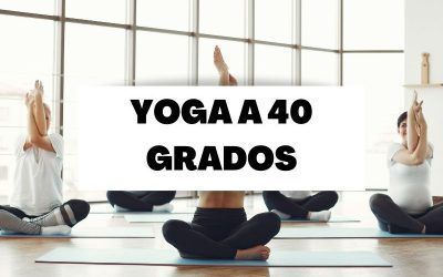 Bikram yoga, el yoga a 40 grados
