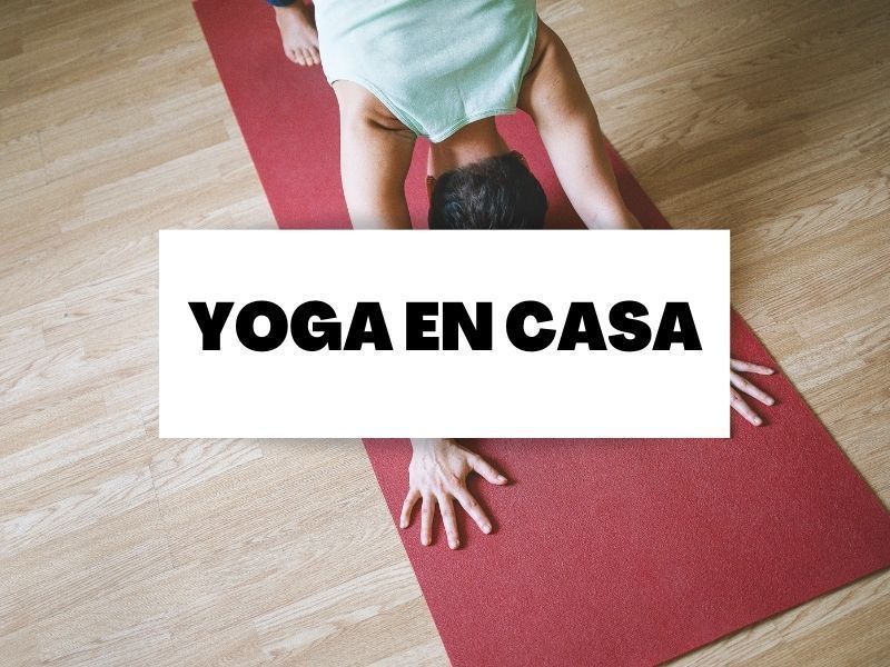 Yoga en casa como ayuda para momentos de estrés e incertidumbre