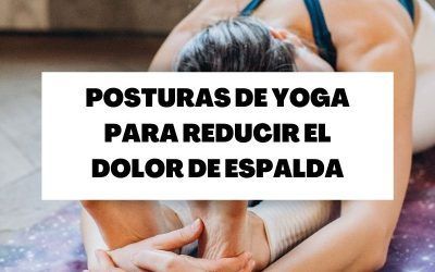 Descubre estos cinco asanas para fortalecer y cuidar tu espalda